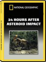 24 Godziny Pniej: Uderzenie Asteroidy